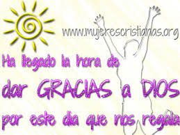 Resultado de imagen para imagenes de dios con mensajes de agradecimiento