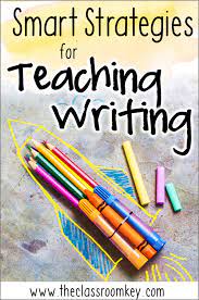 8 Smart Strategies For Teaching Writing - The Classroom Key