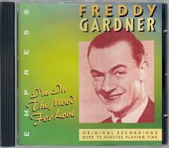FREDDY GARDNER "I'm In The Mood For Love" CD -