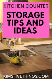 Kitchen Countertop Storage Ideas Ways To Declutter The Kitchen Counter Organized Sparkle Kitchen Counter Storage Kitchen Counter Organization Kitchen Countertops