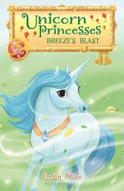 Unicorn Princesses 5 Breeze S Blast Ebook By Emily Bliss Rakuten Kobo Unicorn Princess Princess Book Unicorn