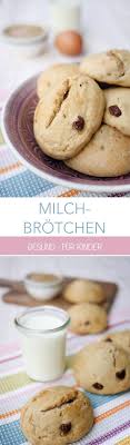 Gesunde Milchbrotchen Fur Kinder Mit Dinkelmehl Und Apfelmark Rezept Milchbrotchen Susse Brotchen Essen Fur Kinder