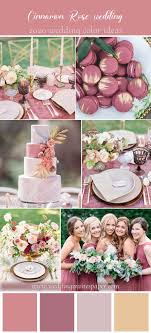 Top 7 Trendy Cinnamon Rose Color Palettes For Wedding 2020 Pink Wedding Color Scheme Rose Wedding Theme Pink Wedding Colors