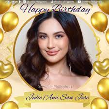 HAPPY 31st BIRTHDAY to Ms. Julie Anne Peñaflorida San Jose. May your day be  filled with joy, laughter, and all the things you love. Wishing you more  success in your love life
