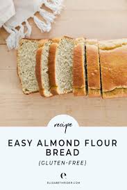 Healthy Almond Flour Bread Recipe Gluten Free Recipe In 2020 Almond Flour Bread Recipes Almond Flour Bread Almond Bread