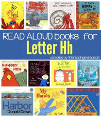 Letter H Book List Read Alouds For The Letter H Preschool Books Alphabet Preschool Preschool Letters