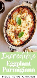 Eggplant Parmigiana Parmigiana Di Melanzane Inside The Rustic Kitchen Recipe Italian Recipes Authentic Italian Recipes Italian Recipes Traditional