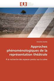 „a betegek és az orvosok, in: Approches Phenomenologiques De La Representation Theatrale A La Recherche Des Espaces Perdus Sur La Scene Omn Univ Europ French Edition Darida Veronika 9786131552229 Amazon Com Books