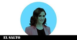 Además, otro de los temas candentes son los debates electorales en torno al 4m. Bestiario Isabel Diaz Ayuso Es De Izquierdas El Salto Edicion General