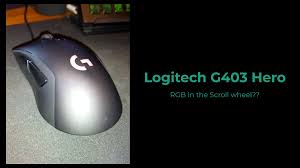 This package contains the files needed for installing the logitech g403 gaming mouse driver. Logitech G403 Hero Rgb In The Scroll Wheel Chay Chay Tech Time