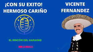 Maybe you would like to learn more about one of these? Karaoke Vicente Fernandez Hermoso Carino Audio Y Coros Originales Youtube