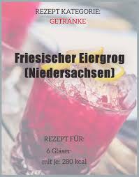 Friesischer Eiergrog Niedersachsen Bewertungen Fur Rezepte Rezept In 2020 Getranke Fizz Himbeer Smoothie
