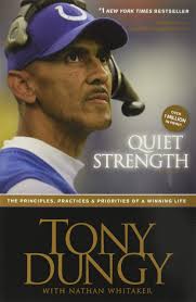 Maybe you would like to learn more about one of these? Quiet Strength The Principles Practices And Priorities Of A Winning Life Tony Dungy Nathan Whitaker 8601400173176 Amazon Com Books