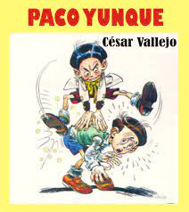 Check spelling or type a new query. Resumen Y Analisis De Paco Yunque De Cesar Vallejo