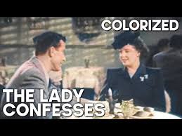 The Lady Confesses | COLORIZED | Crime Film | Mary Beth Hughes | Film Noir  - YouTube