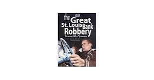 Amazon.com: The Great St. Louis Bank Robbery [DVD] : Steve McQueen, Crahan  Denton, David Clarke, James Dukas, Molly McCarthy, Martha Gable, Larry  Gerst, Boyd Williams, Frank Novotny, Nell Roberts, Bob Holt, May