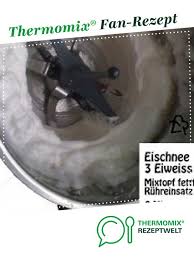 Eischnee Schnittfest Rezept Thermomix Rezepte Rezepte Thermomix Thermomixrezepte