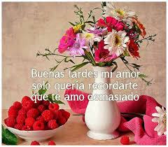 Tarjetas De Buenas Tardes Mi Amor Tarjetas Gratuitas Frases De Amor Postales Bonit Buenas Tardes Mi Amor Frases De Buenas Tardes Tarjeta De Buenas Tardes