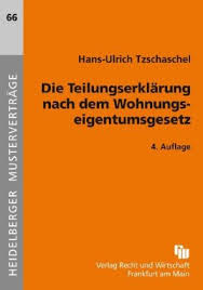 Diese im besitz der jeweiligen eigentümer befindlichen wohneinheiten sind privateigentum. Buch Die Teilungserklarung Nach Dem Wohnungseigentumsgesetz Fraunhofer Irb Baufachinformation De