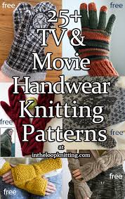 Maybe you would like to learn more about one of these? Tv And Movie Gloves And Mittens Knitting Patterns In The Loop Knitting