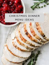 From festive starters to vegetarian ideas, we have your christmas dinner sorted, including turkey and all the trimmings. Christmas Dinner Menu A Pretty Life In The Suburbs