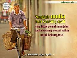 ♥♥aku bertahan, aku berjuang untuk kalian (ayah, ibu &mldr; Sungguh Mulia Hati Seorang Ayah Yang Tidak Pernah Mengeluh Ketika Berjuang Mencari Nafkah Untuk Keluarganya Ayah Kutipan Pelajaran Hidup Pelajaran Hidup