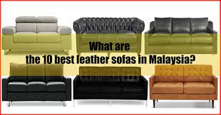 Hence, a sofa is a must, along with some chairs that match with the theme of the sofa. 10 Best Leather Sofa Malaysia Seller S Pick