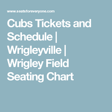 Cubs Tickets And Schedule Wrigleyville Wrigley Field