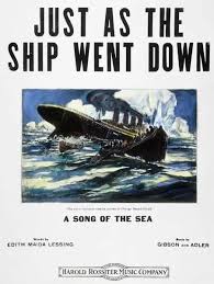 Some aren't bad, but music aboard the titanic is effective because it was written and arranged by a musician/composer who had served 20 years in the u.s. Titanic Song Sheet 1912 Just As The Ship Went Down Print 6512133