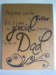 And a shout out to all the single moms who act as both dad and mom. Pin By Kayla Traylor On Father S Day Dad Quotes Fathers Day Quotes Step Dad Quotes