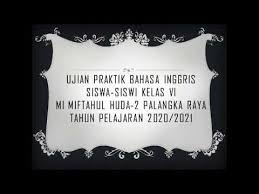 Maybe you would like to learn more about one of these? Materi Ujian Praktik Kelas 6 Bahasa Inggris Tahun Pelajaran 2020 2021 Youtube