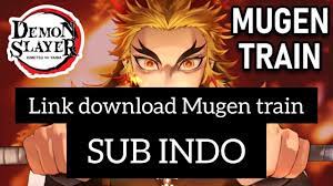 Animation, action, adventur, fantasytitle : Kimetsu No Yaiba Mugen Train Full Movie Sub Indo Link Di Deskription Youtube