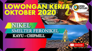 Banyak lowongan kerja cilacap, sebanyak 42 loker cilacap by lowongan kerja 15. Lowongan Kerja Industri Nikel Kayu Terbaru Oktober 2020 Youtube