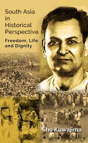 Buy South Asia in Historical Perspective Freedom, Life and Dignity Written  by Sho Kuwajima