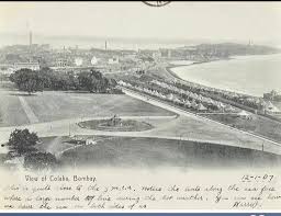 View of Colaba, Mumbai, 1907.....