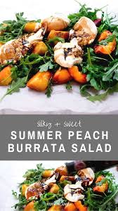 Summer Peach Burrata Salad Mimi Newman Recipe Dinner Party Salad Summer Salads Easy Summer Dinners