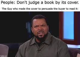 In honor of friday and its crazy one liners, here are 11 of the film's best quotes (editor's note: Really Ice Cube Memes Imgflip