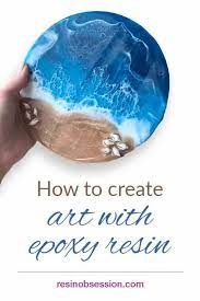 Epoxy Art How To Create Resin Art Projects Resin Obsession Resin Art How To Make Resin Diy Resin Crafts