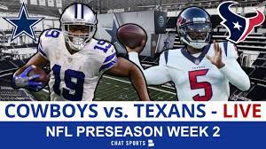 Cowboys Vs Texans Live Streaming Scoreboard Play By Play Highlights Nfl Preseason Week 2 Youtube
