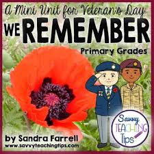 This Is A Language Arts Unit For Early Primary This Is Good For Remembrance Day Armistice Day Or Veteran S Mini Units Remembrance Day Activities Veterans Day
