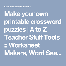 Usa daily crossword fans are in luck—there's a nearly inexhaustible supply of crossword puzzles online, and most of them are free. Make Your Own Printable Crossword Puzzles A To Z Teacher Stuff Tools Worksh Printable Crossword Puzzles Crossword Puzzles Free Printable Crossword Puzzles