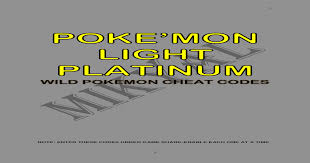 After doing that, now you can input the other gameshark codes you want. Poke Mon Light Platinum Wild Poke Mon Cheats Pdf