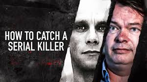 How To Catch A Serial Killer