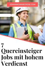 7 Attraktive Jobs Fur Quereinsteiger Mit Hohem Gehalt Berufe Ohne Ausbildung Ausbildung Mehr Geld Verdienen