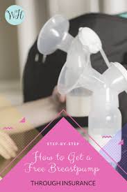 If you need a pump (which, we all do), there are some great programs out there that can help alleviate the cost to you. How To Get A Free Breast Pump Through Insurance In Wealth Health