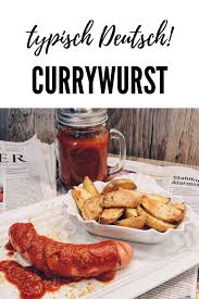 So Typisch Deutsch So Gut Die Currywurst Mit Pfiffiger Homemade Sauce Currywurst Typisch Deutsche Gerichte Deutsche Gerichte