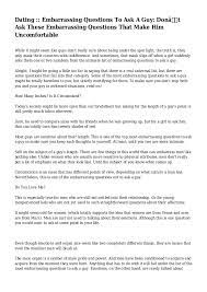 Questions to ask before dating seriously might include: Dating Embarrassing Questions To Ask A Guy Don T Ask These Embarr
