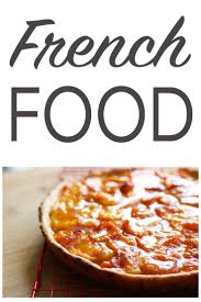 15 French Recipes To Cook And Eat On Bastille Day French Recipes Authentic French Cuisine Recipes Easy French Recipes