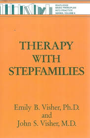 Therapy With Stepfamilies Basic Principles Into Practice By Emily B Visher Book Principles Therapy Psychology