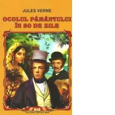 Rezumat ocolul pamantului in 80 de zile | info cartea spune: Ocolul Pamantului In 80 De Zile Jules Verne